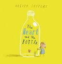 The Heart And The Bottle By:Jeffers, Oliver Eur:6,49 Ден2:599