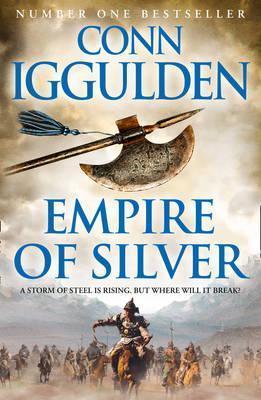 Empire of Silver By:Iggulden, Conn Eur:16,24 Ден2:799