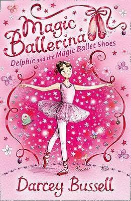 Delphie and the Magic Ballet Shoes By:Bussell, Darcey Eur:6,49 Ден2:499