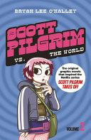 Scott Pilgrim Vs. the World By:O'Malley, Bryan Lee Eur:12,99 Ден2:799