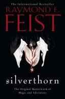 Silverthorn By:Feist, Raymond E. Eur:21,12 Ден2:799
