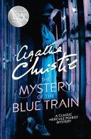 The Mystery of the Blue Train By:Christie, Agatha Eur:11,37 Ден2:599