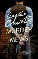 Murder in the Mews By:Christie, Agatha Eur:17,87 Ден2:599