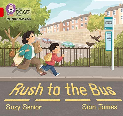 Rush to the Bus: Band 02A/Red A By:Senior, Suzy Eur:17,87 Ден2:499