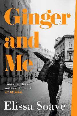 Ginger and Me By:Soave, Elissa Eur:42,26 Ден2:899