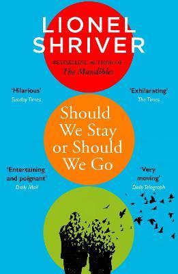 Should We Stay or Should We Go By:Shriver, Lionel Eur:4,86 Ден2:699