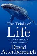 The Trials of Life By:Attenborough, David Eur:21,12 Ден1:799