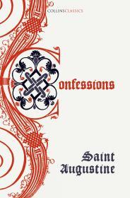 The Confessions of Saint Augustine By:Hippo, Augustine of Eur:16,24 Ден1:499