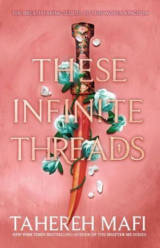 These Infinite Threads - This Woven Kingdom By:Mafi, Tahereh Eur:27,63 Ден2:799