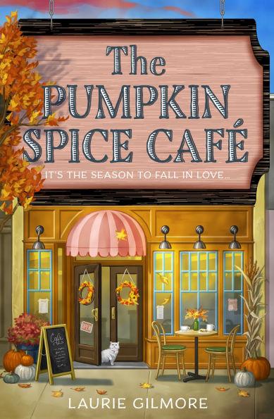 The Pumpkin Spice Cafe By:Gilmore, Laurie Eur:4,86 Ден2:999