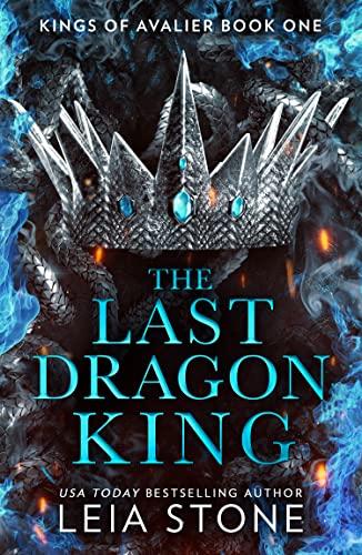 The Last Dragon King By:Stone, Leia Eur:24,37 Ден2:799