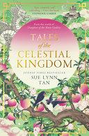 Tales of the Celestial Kingdom By:Tan, Sue Lynn Eur:24,37 Ден2:1199