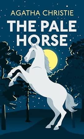 The Pale Horse: The classic murder mystery from the Queen of Crime By:Christie, Agatha Eur:16,24 Ден1:1099