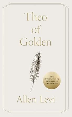Theo of Golden: THE MILLION-COPY BESTSELLING PHENOMENON By:Levi, Allen Eur:35,76 Ден1:999