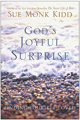 God's Joyful Surprise: Finding Yourself Loved By:Kidd, Sue Monk Eur:14,62 Ден2:999