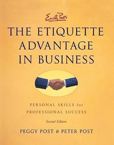 Emily Post's The Etiquette Advantage in Business By:Post, Emily Eur:12,99 Ден1:1099