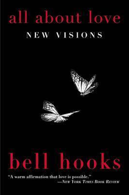 All About Love: New Visions By:hooks, bell Eur:42,26 Ден1:899