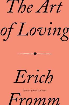 The Art of Loving By:Fromm, Erich Eur:14,62 Ден2:999