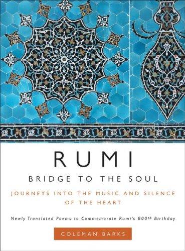 Bridge to the Soul: Journeys Into the Music and Silence of the Heart By:ar-Rumi, Jalal ad-Din Muhammad Eur:19,50 Ден2:1099