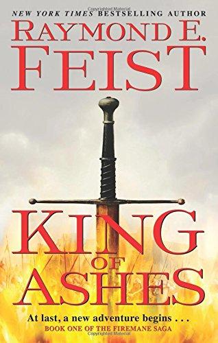 King of Ashes : Book One of the Firemane Saga By:Feist, Raymond E Eur:11,37 Ден2:1599