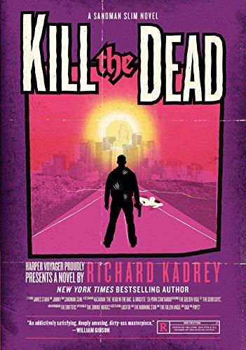 Kill the Dead By:Kadrey, Richard Eur:27,63 Ден2:999