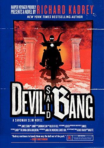Devil Said Bang : A Sandman Slim Novel By:Kadrey, Richard Eur:9,74 Ден2:999