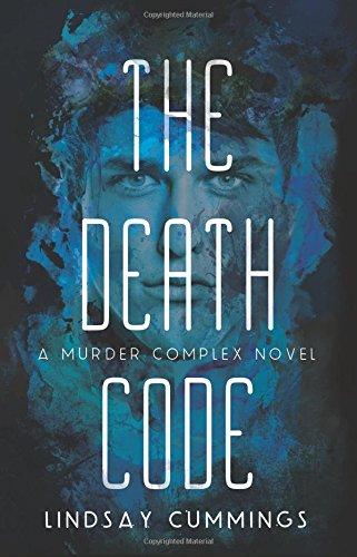 The Murder Complex #2 : The Death Code By:Cummings, Lindsay Eur:21,12 Ден2:1099
