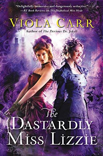 The Dastardly Miss Lizzie : An Electric Empire Novel By:Carr, Viola Eur:17,87 Ден2:899