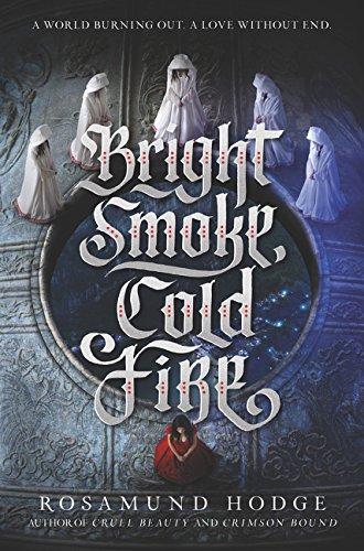 Bright Smoke, Cold Fire By:Hodge, Rosamund Eur:8,11 Ден2:999