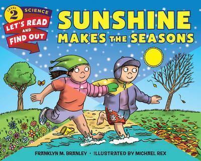 Sunshine Makes the Seasons By:Branley, Dr. Franklyn M. Eur:14,62 Ден2:499
