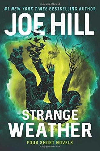 Strange Weather : Four Short Novels By:Hill, Joe Eur:12,99 Ден2:1199