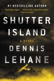 Shutter Island By:Lehane, Dennis Eur:11,37 Ден2:1099