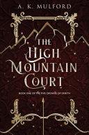 The High Mountain Court By:Mulford, A. K. Eur:42,26 Ден2:1099