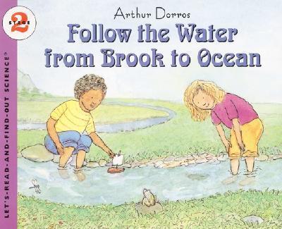 Follow the Water From Brook to Ocean By:Dorros, Arthur Eur:17,87 Ден2:499