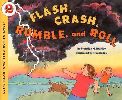 Flash, Crash, Rumble, and Roll By:Branley, Franklyn Mansfield Eur:37,38 Ден2:399