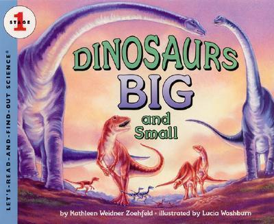 Dinosaurs Big and Small By:Zoehfeld, Kathleen Weidner Eur:24,37 Ден1:499