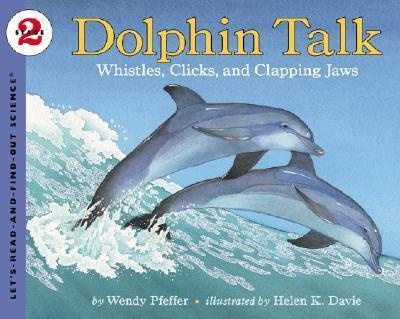 Dolphin Talk : Whistles, Clicks, and Clapping Jaws By:Pfeffer, Wendy Eur:6,49 Ден2:399