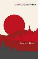 Runaway Horses By:Mishima, Yukio Eur:12,99 Ден2:799