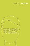 Eyeless in Gaza By:Huxley, Aldous Eur:12,99 Ден2:799