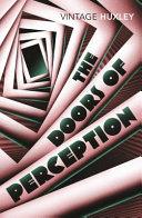 The Doors of Perception By:Huxley, Aldous Eur:12,99 Ден2:799
