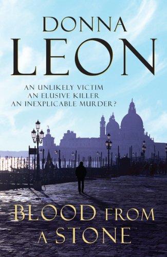Blood From A Stone : (Brunetti 14) By:Leon, Donna Eur:24,37 Ден2:699