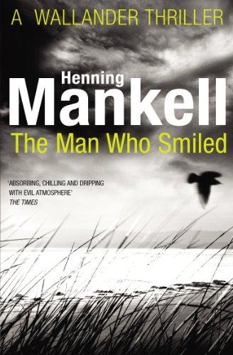 The Man Who Smiled : Kurt Wallander By:Mankell, Henning Eur:21,12 Ден2:699