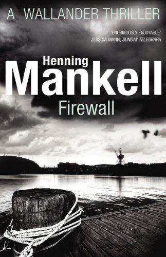 Firewall : Kurt Wallander By:Mankell, Henning Eur:16,24 Ден2:699
