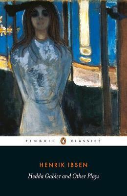 Hedda Gabler and Other Plays By:Ibsen, Henrik Eur:4,86 Ден2:999