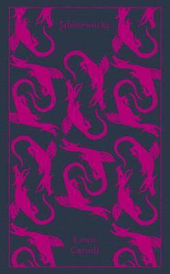 Jabberwocky and Other Nonsense : Collected Poems By:Carroll, Lewis Eur:9,74 Ден2:1199