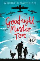 Goodnight Mister Tom By:Magorian, Michelle Eur:55,27 Ден2:599