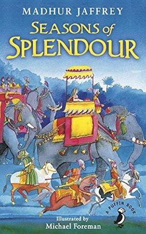 Seasons of Splendour: Tales, Myths and ... By:Jaffrey, Madhur Eur:11,37 Ден2:599