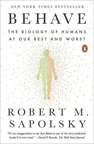 Behave: The Biology of Humans at Our Best and Worst By:Sapolsky, Robert M. Eur:24,37 Ден1:1199