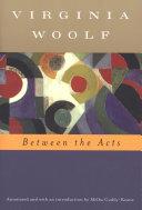 Between the Acts By:Woolf, Virginia Eur:12,99 Ден2:999