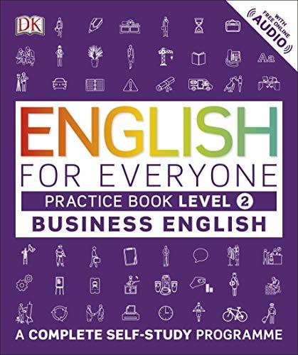 English for Everyone Business English Practice Book Level 2 : A Complete Self-Study Programme By:DK Eur:47,14 Ден2:799